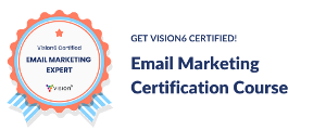 Vision6 Email Marketing Certification